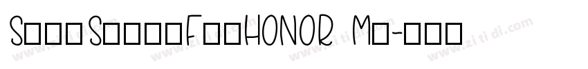 SansSerifForHONOR Me字体转换